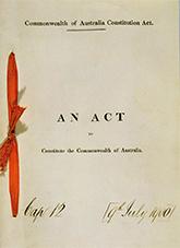 An Act to Constitute the Commonwealth of Australia 9 July 1900, bound with a red ribbon.