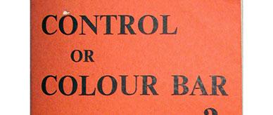 Promoting migration reform - pamphlet 'Control or Colour Bar?'.