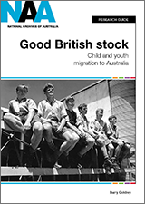 Cover of research guide titled 'Good British Stock: Child and Youth Migration to Australia'.