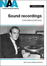 Front cover of 'Sound records in the National Archives' featuring a photo of ABC producer Stafford Dyson. 